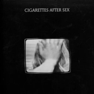 Cigarettes After Sex - The Crystal Ship .jpg